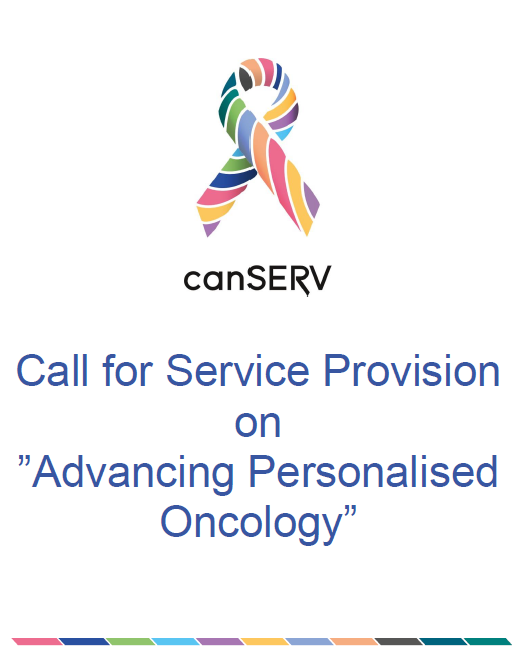 canSERV project- Call for Service Provision on ”Advancing Personalised Oncology”